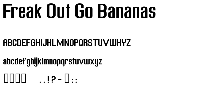 Freak out Go bananas font